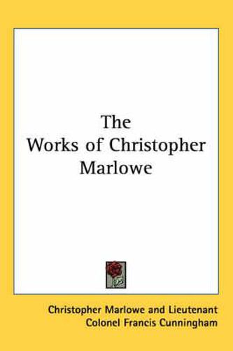 The Works of Christopher Marlowe