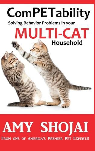 Cover image for ComPETability: Solving Behavior Problems in Your Multi-Cat Household