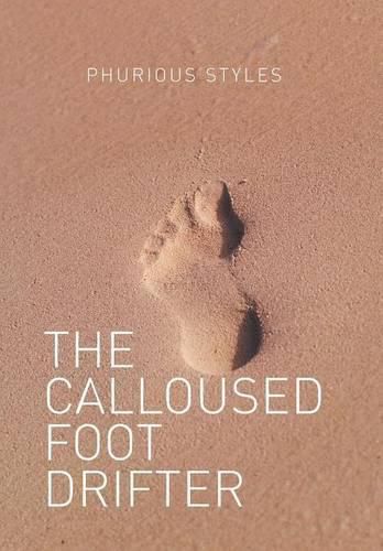 Cover image for The Calloused Foot Drifter