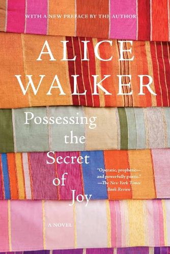 Possessing the Secret of Joy: A Novel