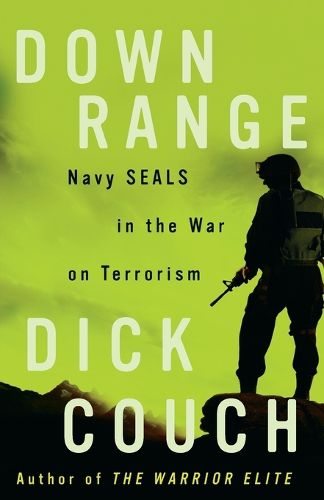 Cover image for Down Range: Navy SEALs in the War on Terrorism