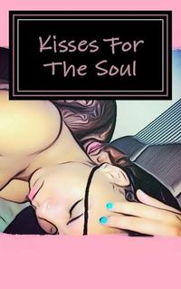 Cover image for Kisses For The Soul