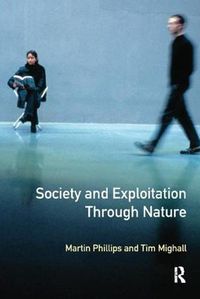 Cover image for Society and Exploitation Through Nature