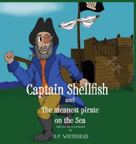 Cover image for Captain Shellfish and the Meanest Pirate on the sea