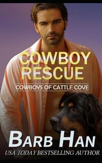 Cover image for Cowboy Rescue (Cowboys of Cattle Cove Book 6)