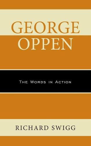 George Oppen: The Words in Action