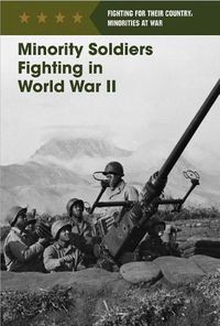 Cover image for Minority Soldiers Fighting in World War II