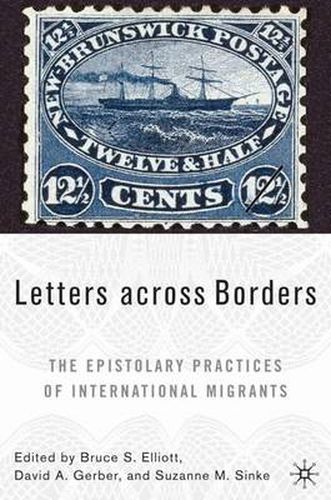 Cover image for Letters across Borders: The Epistolary Practices of International Migrants