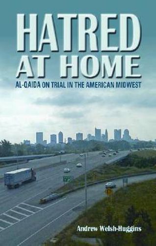 Hatred at Home: al-Qaida on Trial in the American Midwest