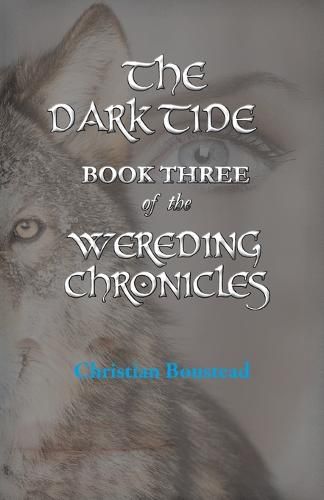 Cover image for The Dark Tide, Book Three of the Wereding Chronicles