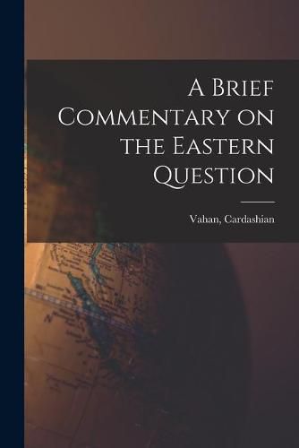 Cover image for A Brief Commentary on the Eastern Question