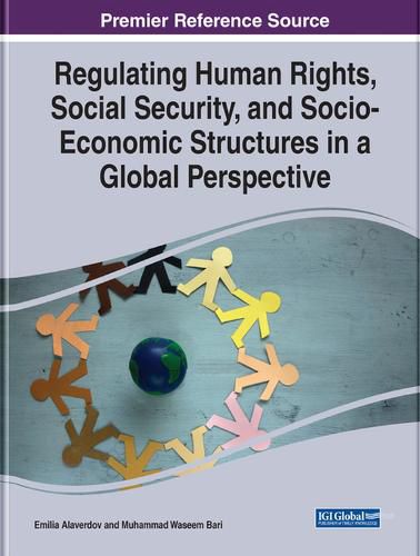 Cover image for Regulating Human Rights, Social Security, and Socio-Economic Structures in a Global Perspective