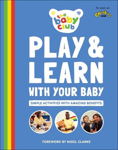 Play and Learn With Your Baby: Simple Activities with Amazing Benefits