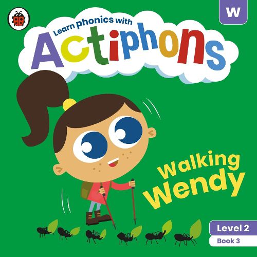 Cover image for Actiphons Level 2 Book 3 Walking Wendy: Learn phonics and get active with Actiphons!