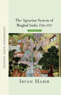 Cover image for The Agrarian System of Mughal India: 1556-1707