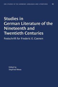Cover image for Studies in German Literature of the Nineteenth and Twentieth Centuries: Festschrift for Frederic E. Coenen