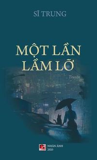 Cover image for M&#7897;t L&#7847;n L&#7847;m L&#7905; (hard cover)