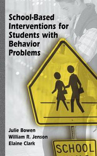 Cover image for School-Based Interventions for Students with Behavior Problems