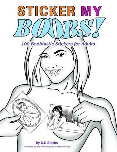 Cover image for Sticker My Boobs: 100 Boobtastic Stickers for Adults