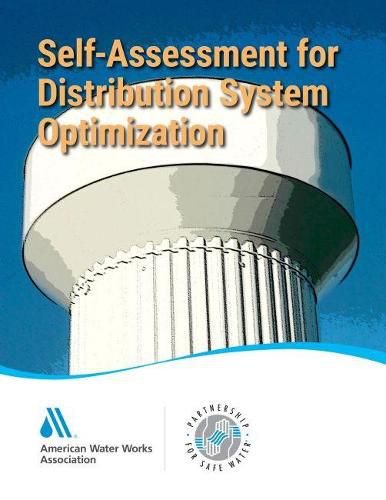 Cover image for Self-Assessment for Distribution System Optimization: Partnership for Safe Water