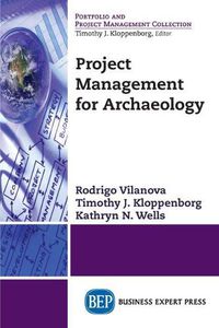 Cover image for Project Management for Archaeology