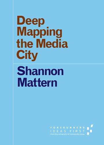 Cover image for Deep Mapping the Media City