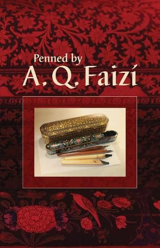 Cover image for Penned by A. Q. Faizi