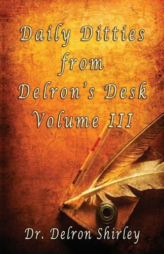 Cover image for Daily Ditties from Delron's Desk Volume III