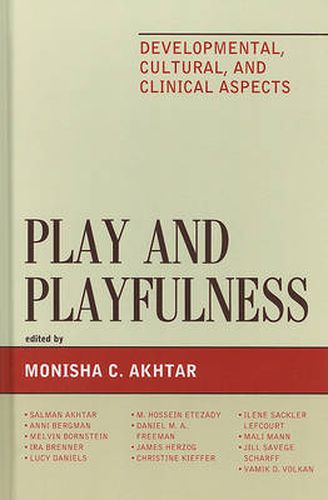 Play and Playfulness: Developmental, Cultural, and Clinical Aspects