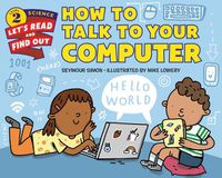 Cover image for How to Talk to Your Computer