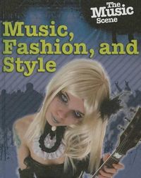 Cover image for Music, Fashion and Style