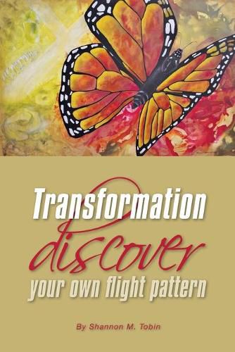 Cover image for Transformation: Discover Your Own Flight Pattern