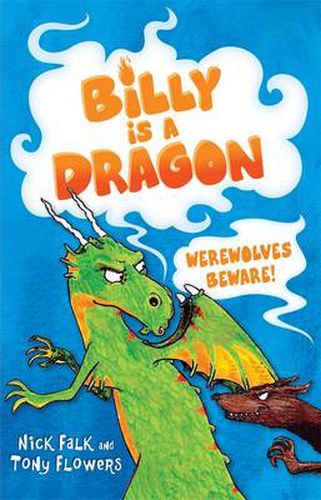 Billy is a Dragon 2: Werewolves Beware!