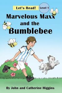 Cover image for Marvelous Maxx and the Bumblebee