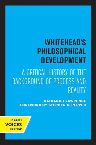 Cover image for Whitehead's Philosophical Development: A Critical History of the Background of Process and Reality