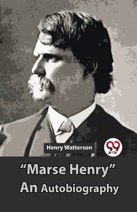 Cover image for "Marse Henry" an Autobiography