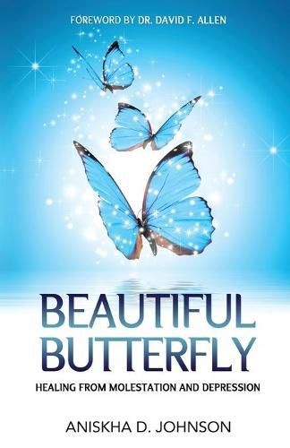 Cover image for Beautiful Butterfly: Healing from Molestation and Depression