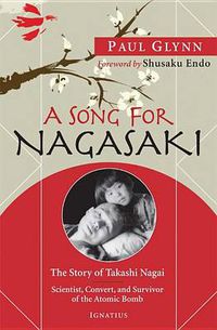 Cover image for Song for Nagasaki the Story of Takashi Nagai
