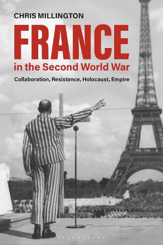 Cover image for France in the Second World War: Collaboration, Resistance, Holocaust, Empire