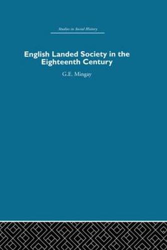 Cover image for English Landed Society in the Eighteenth Century