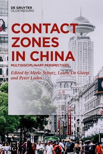 Cover image for Contact Zones in China: Multidisciplinary Perspectives