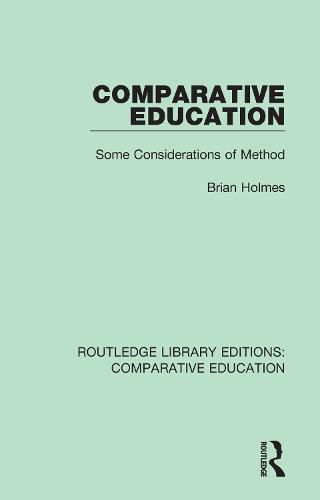 Comparative Education: Some Considerations of Method