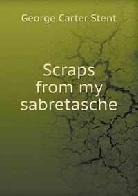 Cover image for Scraps from my sabretasche