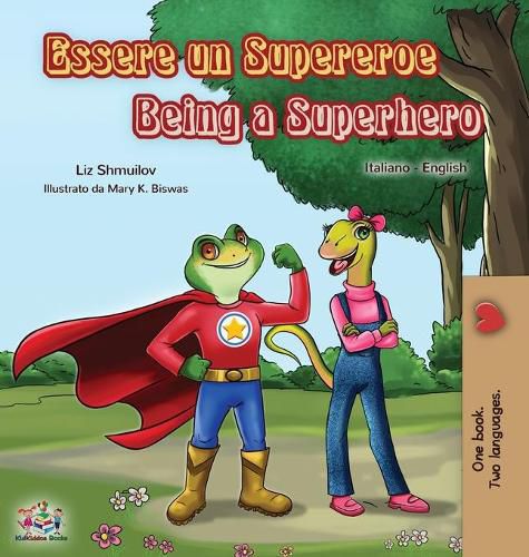 Cover image for Essere un Supereroe Being a Superhero: Italian English Bilingual Book