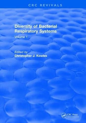 Cover image for Diversity of Bacterial Respiratory Systems: Volume 1