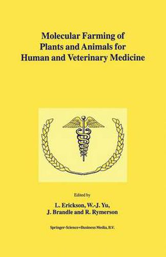 Molecular Farming of Plants and Animals for Human and Veterinary Medicine