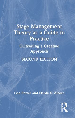 Stage Management Theory as a Guide to Practice