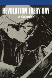 Cover image for Revolution Every Day: A Calendar