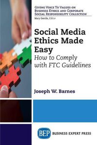 Cover image for Social Media Ethics Made Easy: How to Comply with FTC Guidelines