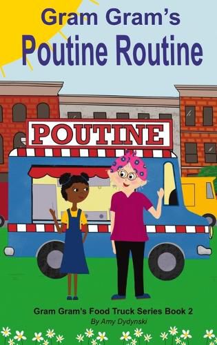Cover image for Gram Gram's Poutine Routine